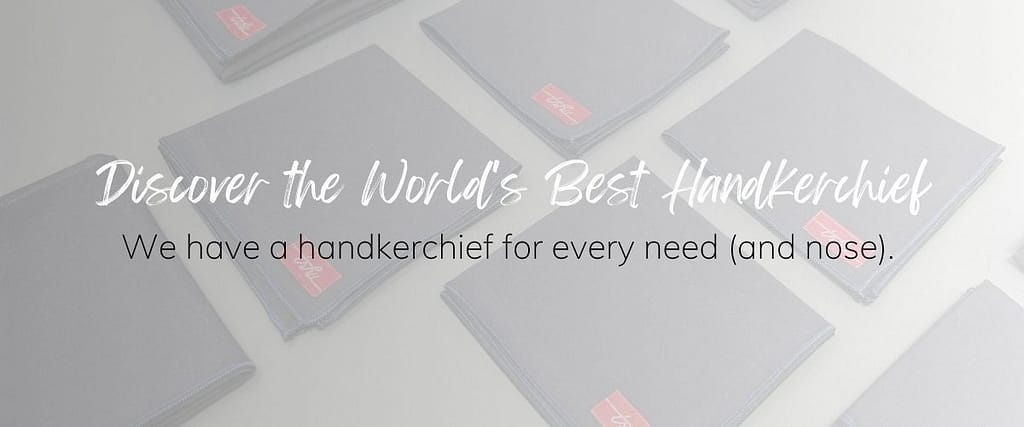 Discover the world's best handkerchief